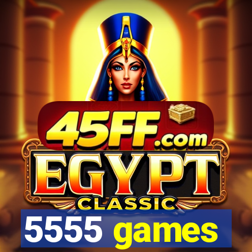 5555 games